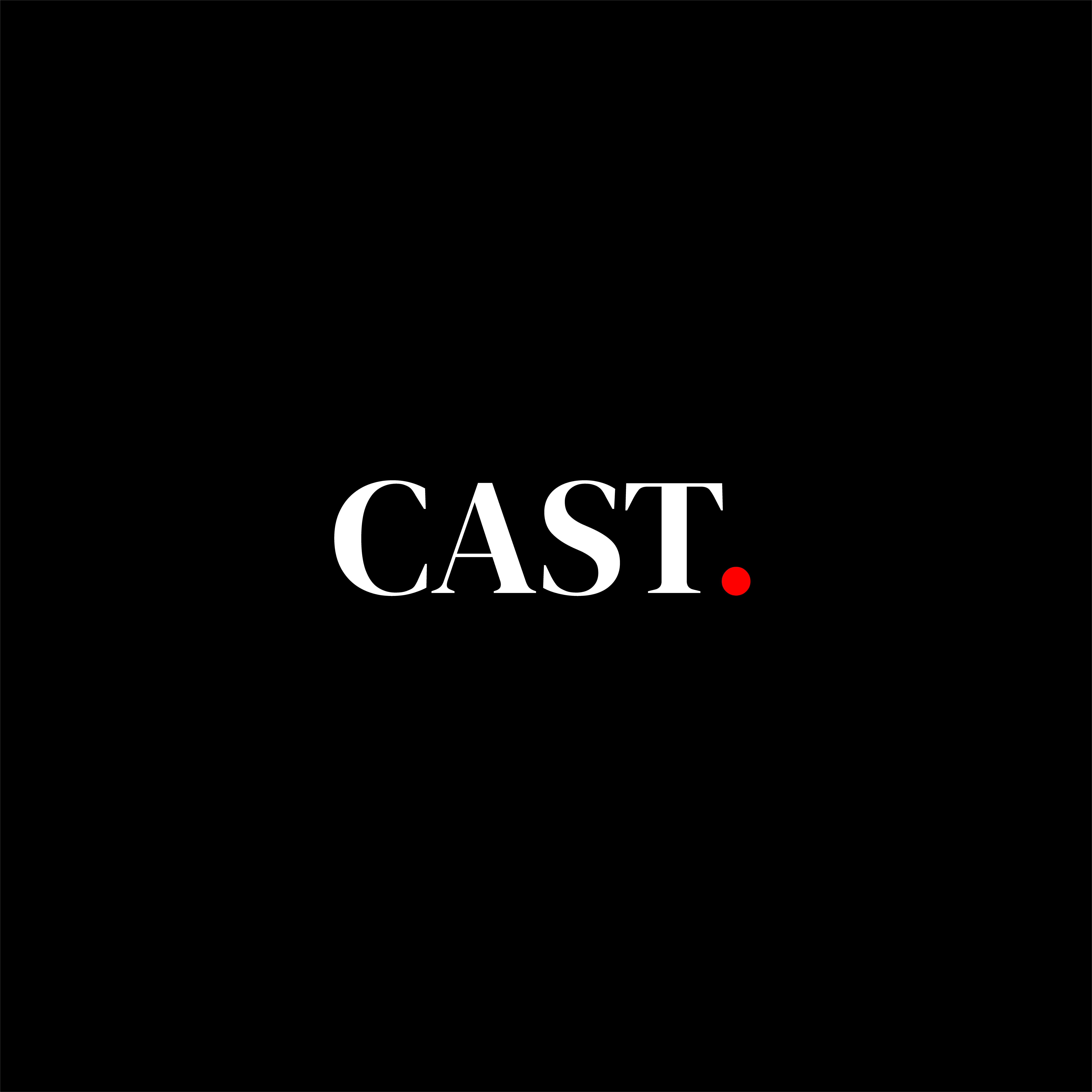 CAST.